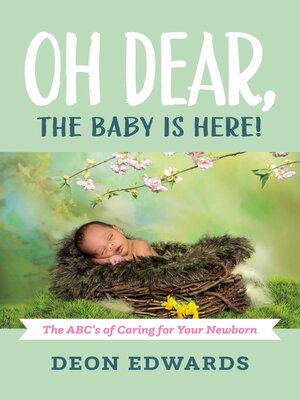 cover image of Oh Dear, the Baby is Here!